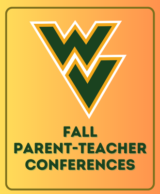  WVHS Parent Teacher Conference Information